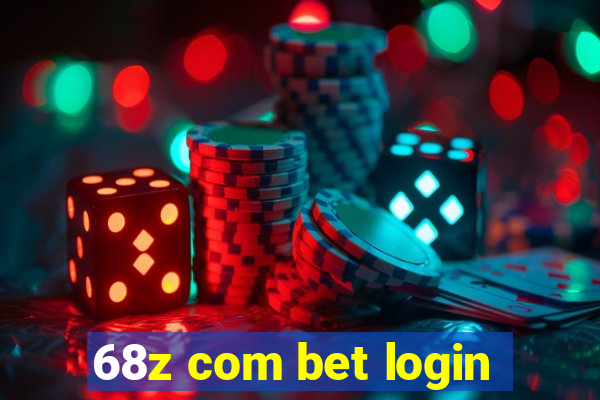 68z com bet login